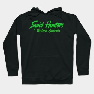 Squid Hunters Western Australia Green Hoodie